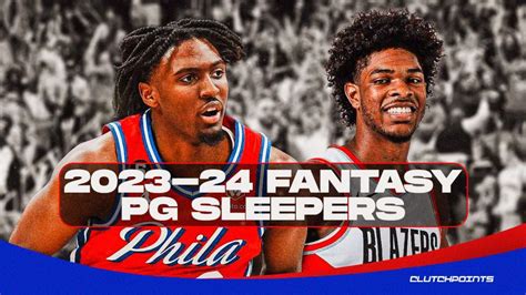 2023–24 Fantasy Basketball Sleepers .